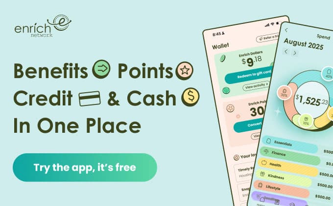 Enrich Network — Benefits, points, credit and cash in one place. Try the app, it's free.
